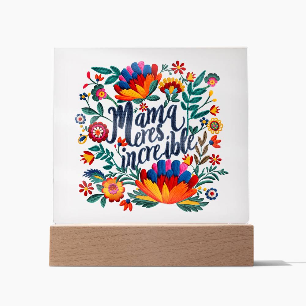 Mamá Incredible Plaque Regalo Spanish Mother Acrylic Plaque