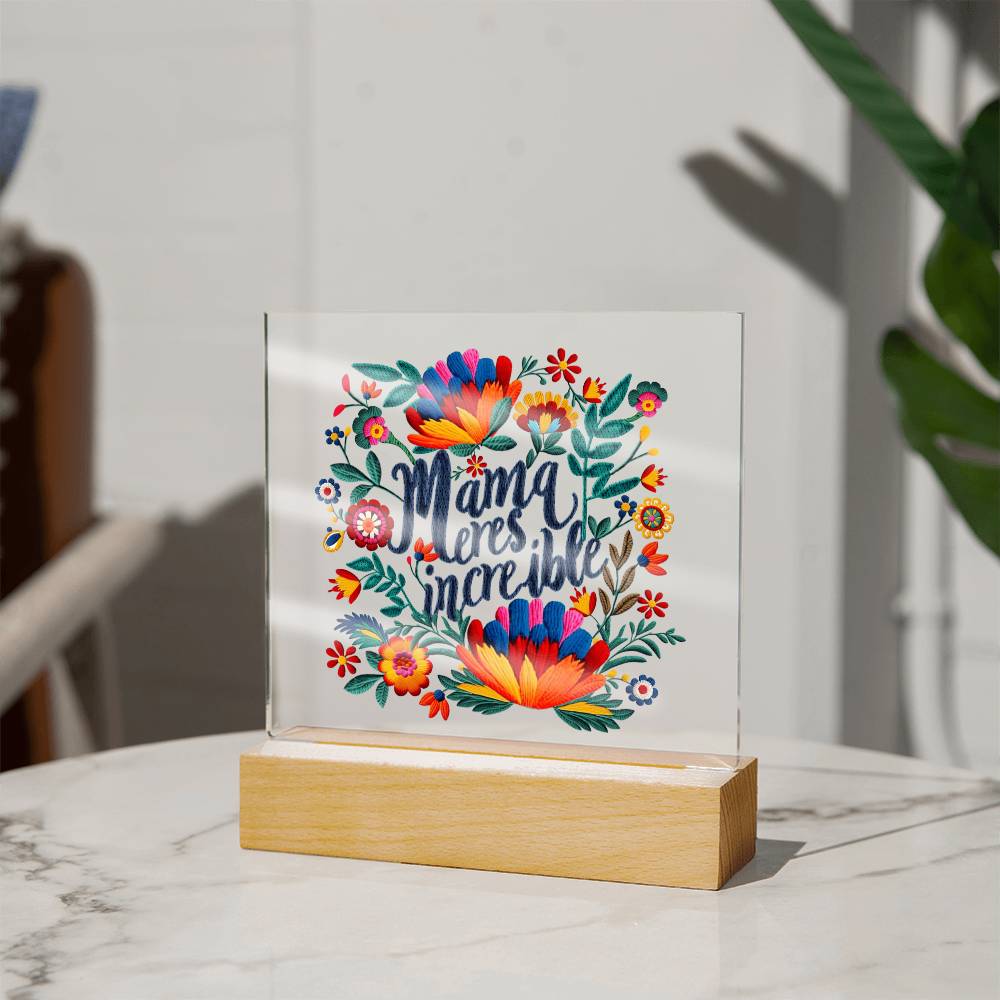 Mamá Incredible Plaque Regalo Spanish Mother Acrylic Plaque